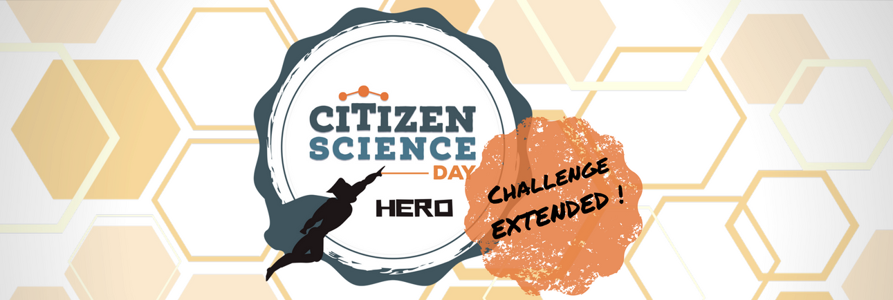 CitSciDayHERO challenge extended!!